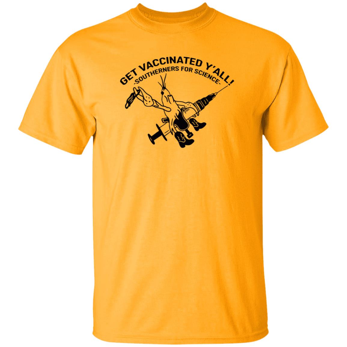 Get Vaccinated Y'all Southerners For Science Shirt Hoodie Sweatshirt - Teechipus