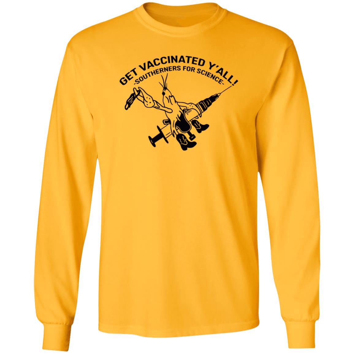 Get Vaccinated Y'all Southerners For Science Shirt Hoodie Sweatshirt - Teechipus