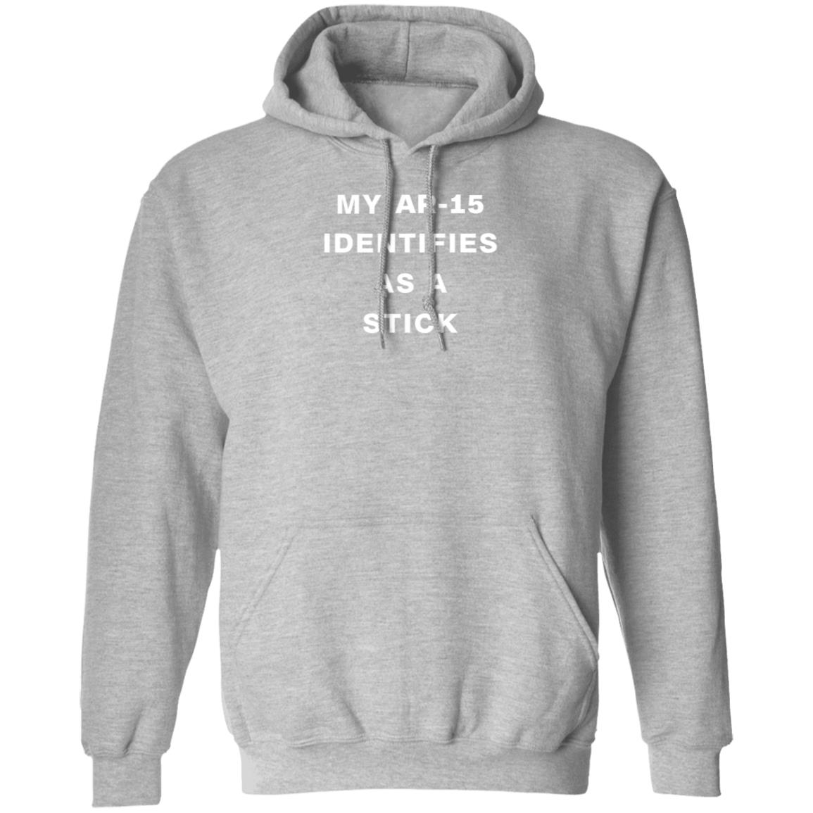 The Joe Mobley Show Store My Ar-15 Identifies As A Stick Shirt Joe Mobley My Ar-15 Identifies As A Stick Shirt Hoodie Sweatshirt - Teechipus