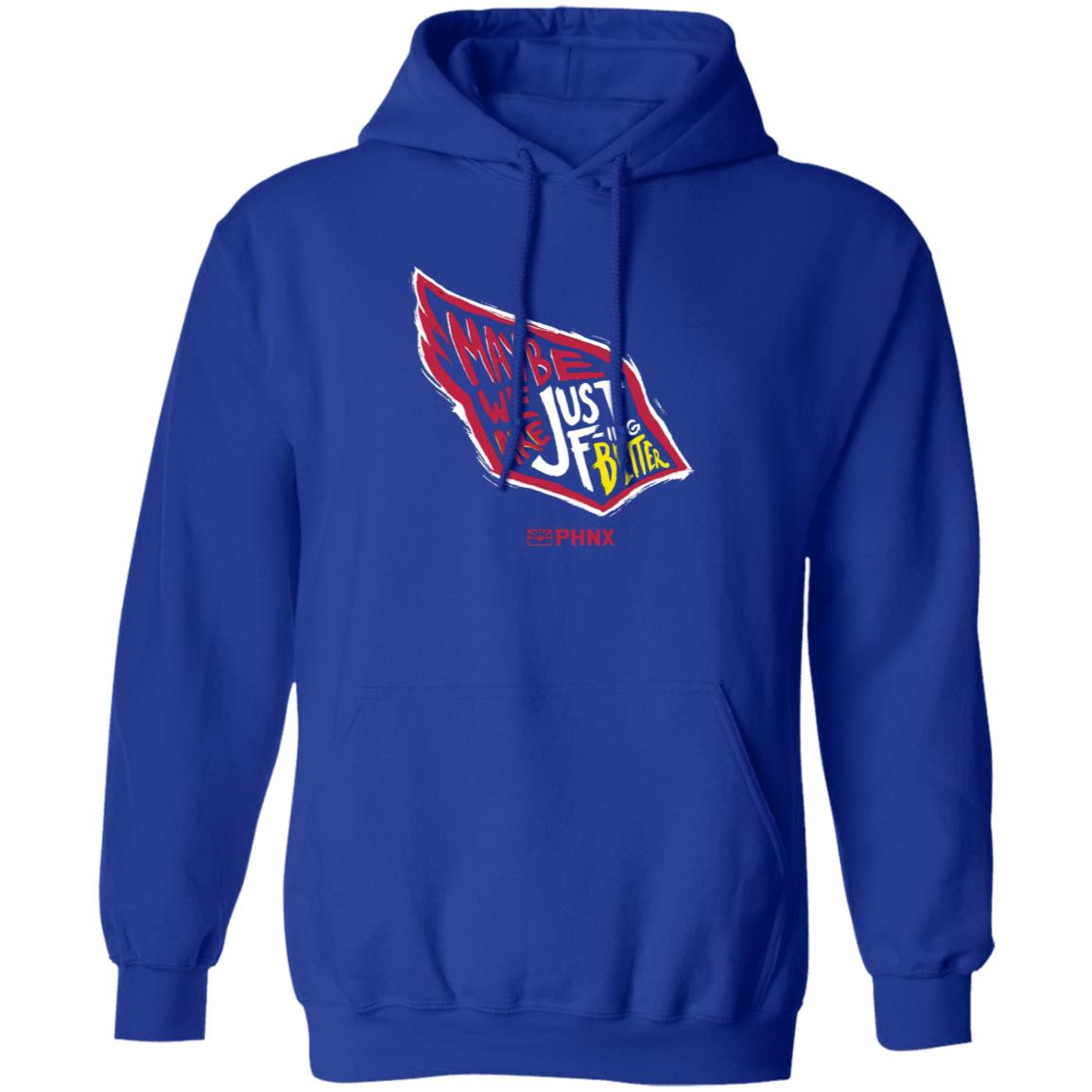 Maybe We Are Just F-Ing Better Shirt Phnx Locker Merch - Teechipus