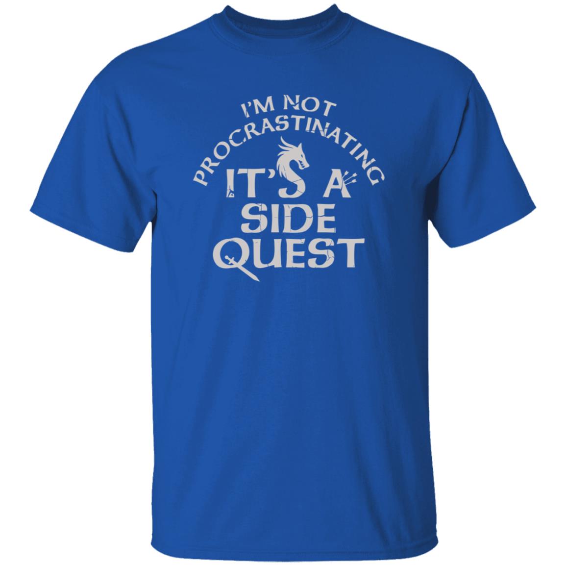 I'm Not Procrastinating It's A Side Quest Shirt Hoodie Sweatshirt - Teechipus