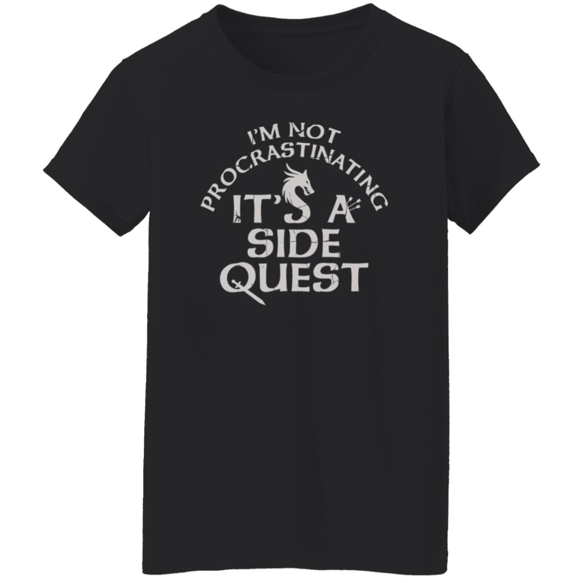 I'm Not Procrastinating It's A Side Quest Shirt Hoodie Sweatshirt - Teechipus