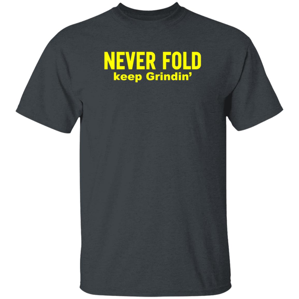 Never Fold Keep Grindin' Shirt Brandon Graham Never Fold Keep Grindin' Shirt Hoodie Sweatshirt - Teechipus