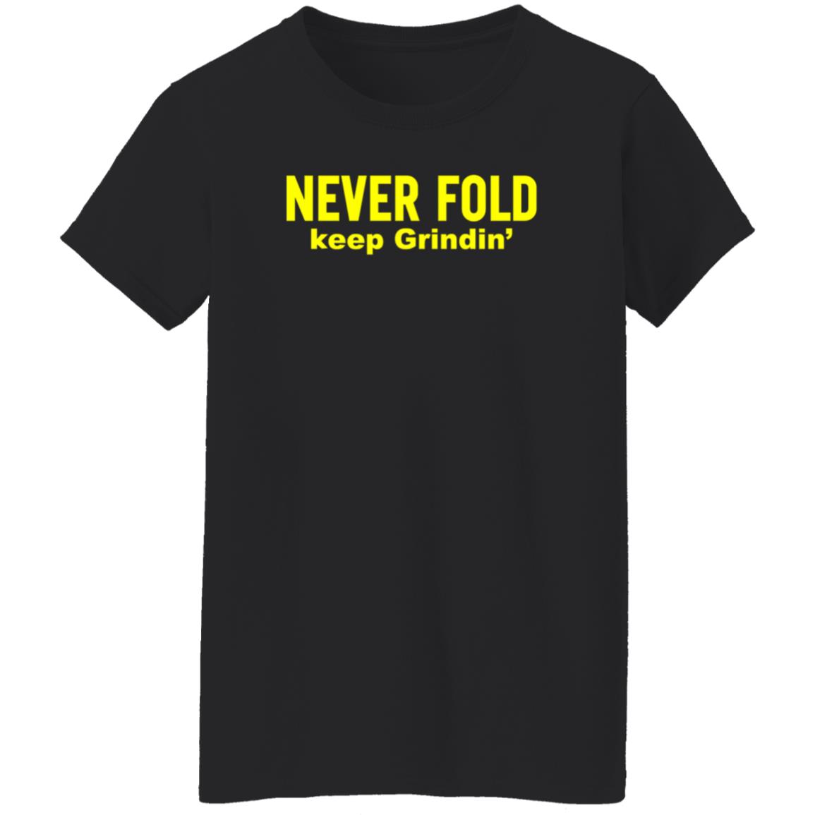 Never Fold Keep Grindin' Shirt Brandon Graham Never Fold Keep Grindin' Shirt Hoodie Sweatshirt - Teechipus