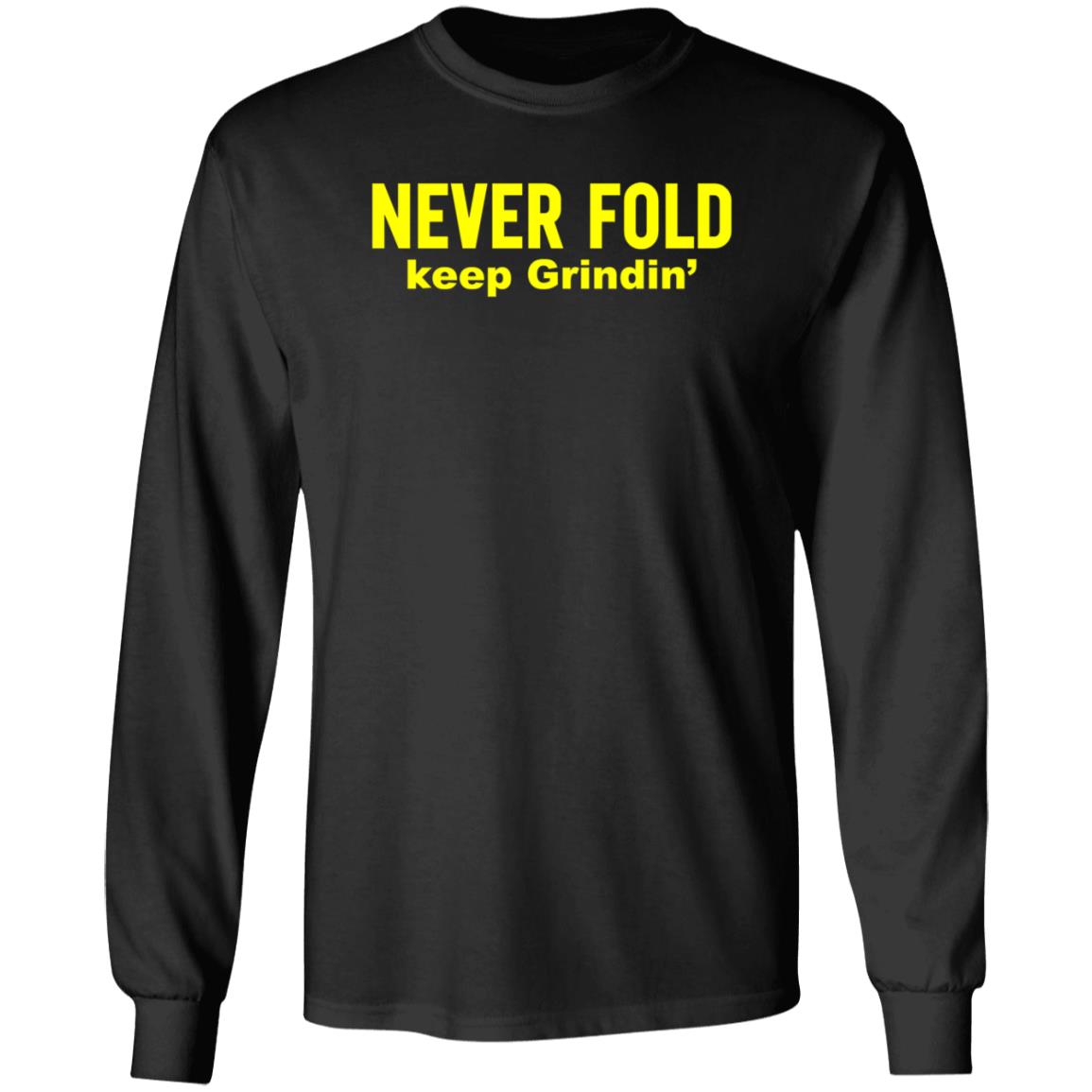 Never Fold Keep Grindin' Shirt Brandon Graham Never Fold Keep Grindin' Shirt Hoodie Sweatshirt - Teechipus
