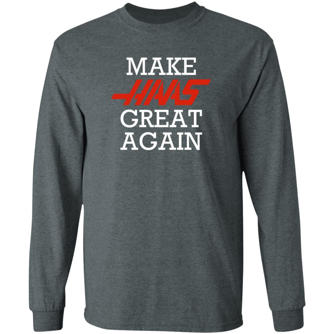 Make Haas Great Again Shirt Hoodie Sweatshirt - Teechipus