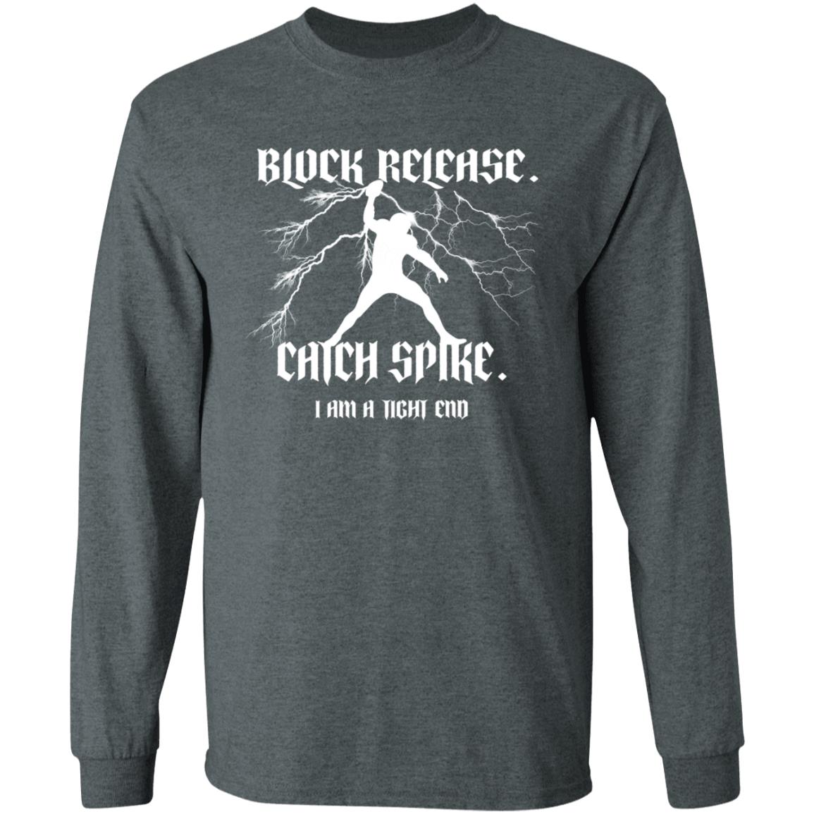 National Tight End Day Shirt Block Release Catch Spike I Am A Tight End Shirt Travis Kelce - Teechipus