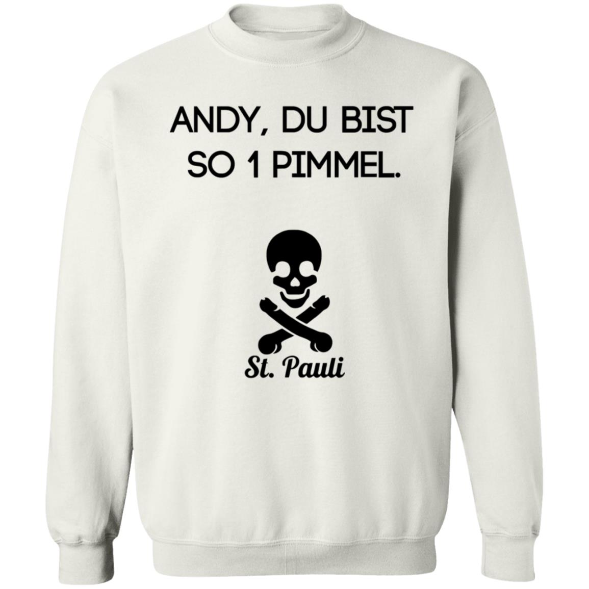 Andy Du Bist So 1 Pimmel St Pauli Shirt Polizei Hamburg Hoodie Sweatshirt - Teechipus