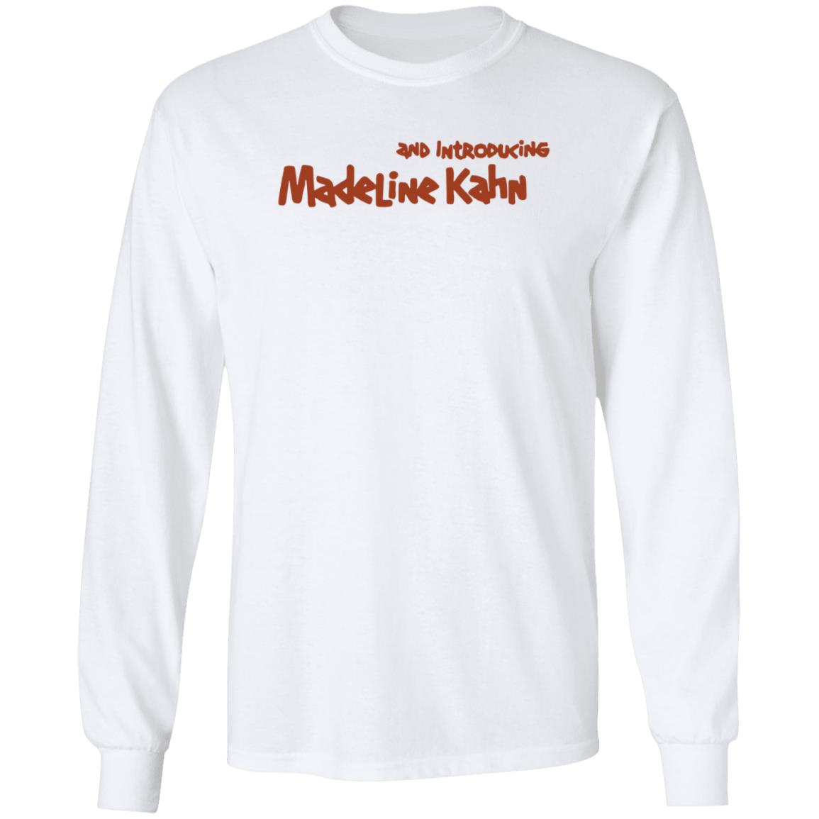 And Introducing Madeline Kahn Shirt Hoodie Sweatshirt Kyle Stevens - Teechipus