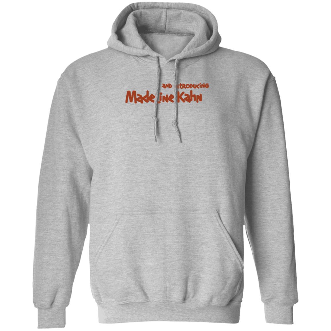 And Introducing Madeline Kahn Shirt Hoodie Sweatshirt Kyle Stevens - Teechipus