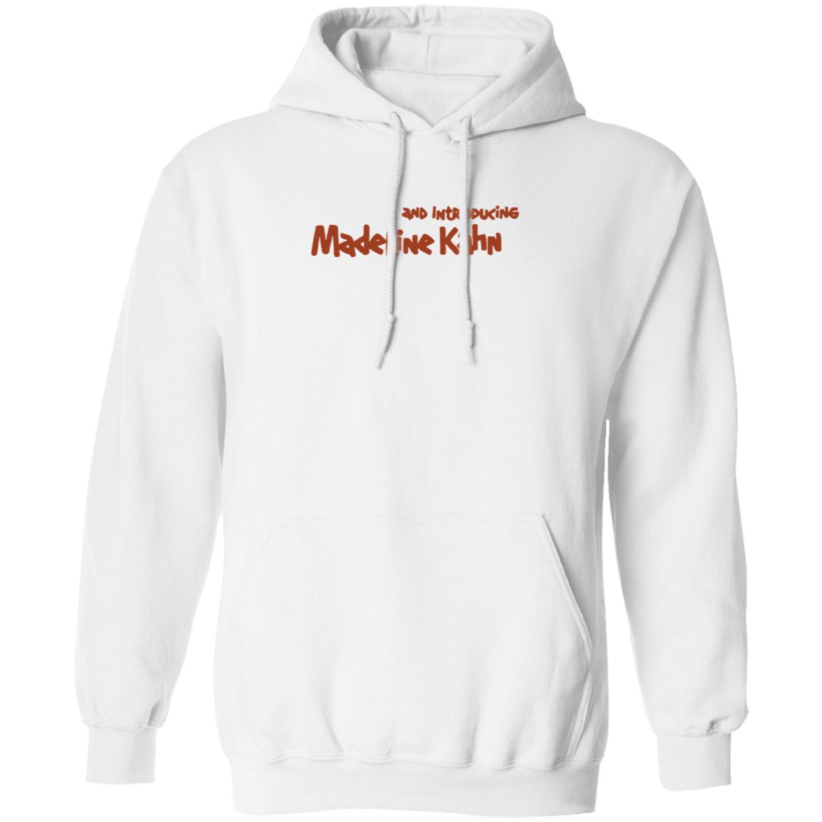 And Introducing Madeline Kahn Shirt Hoodie Sweatshirt Kyle Stevens - Teechipus