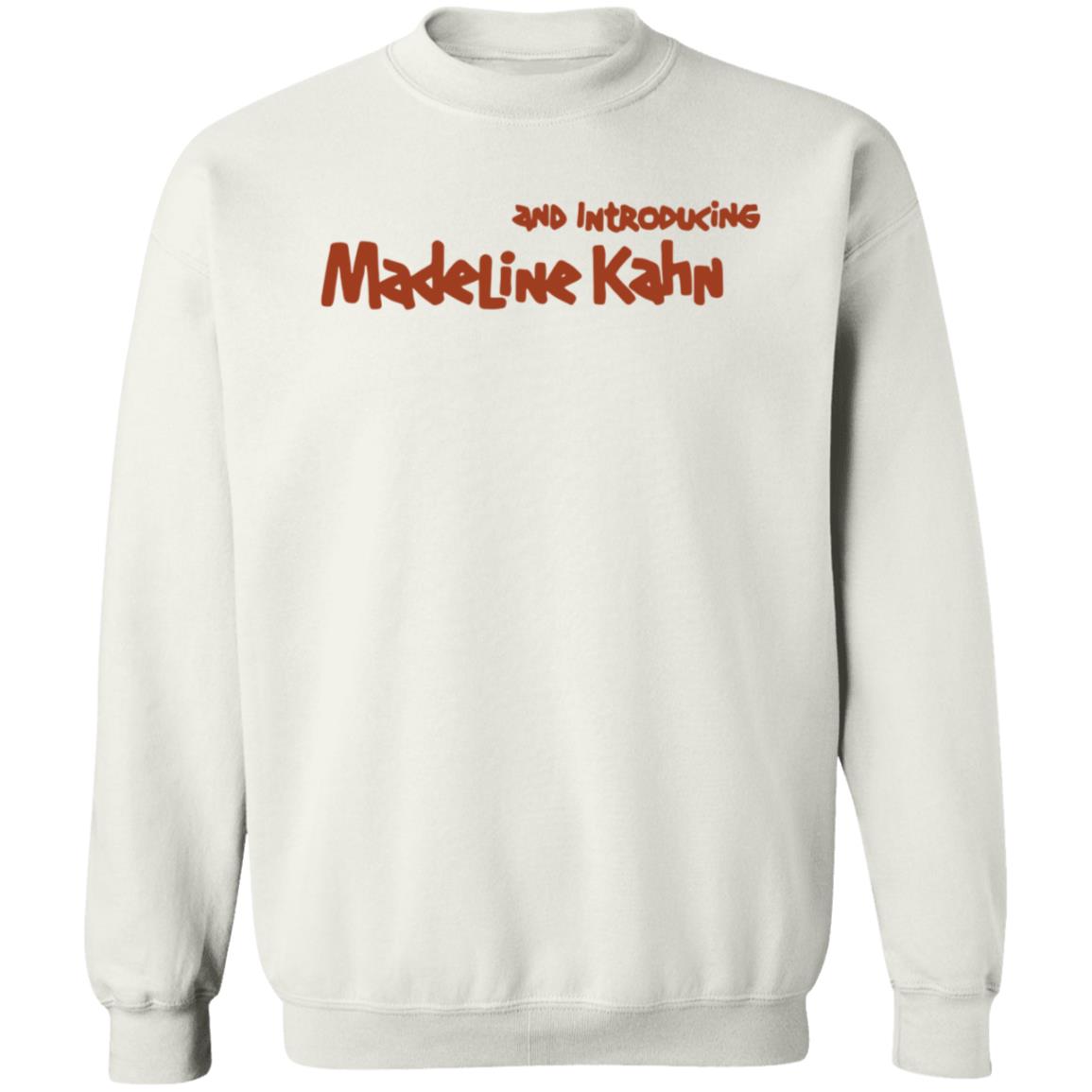 And Introducing Madeline Kahn Shirt Hoodie Sweatshirt Kyle Stevens - Teechipus