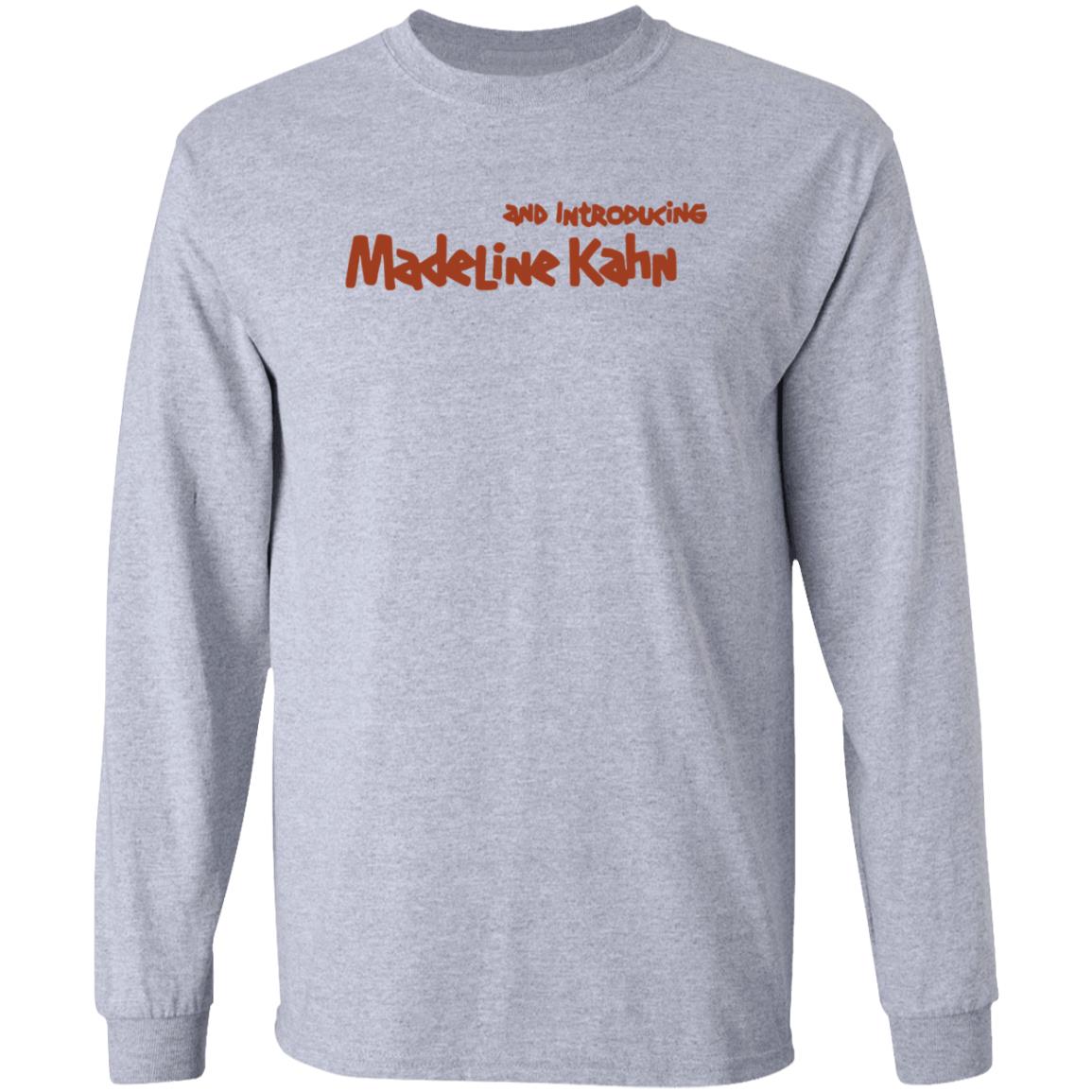 And Introducing Madeline Kahn Shirt Hoodie Sweatshirt Kyle Stevens - Teechipus