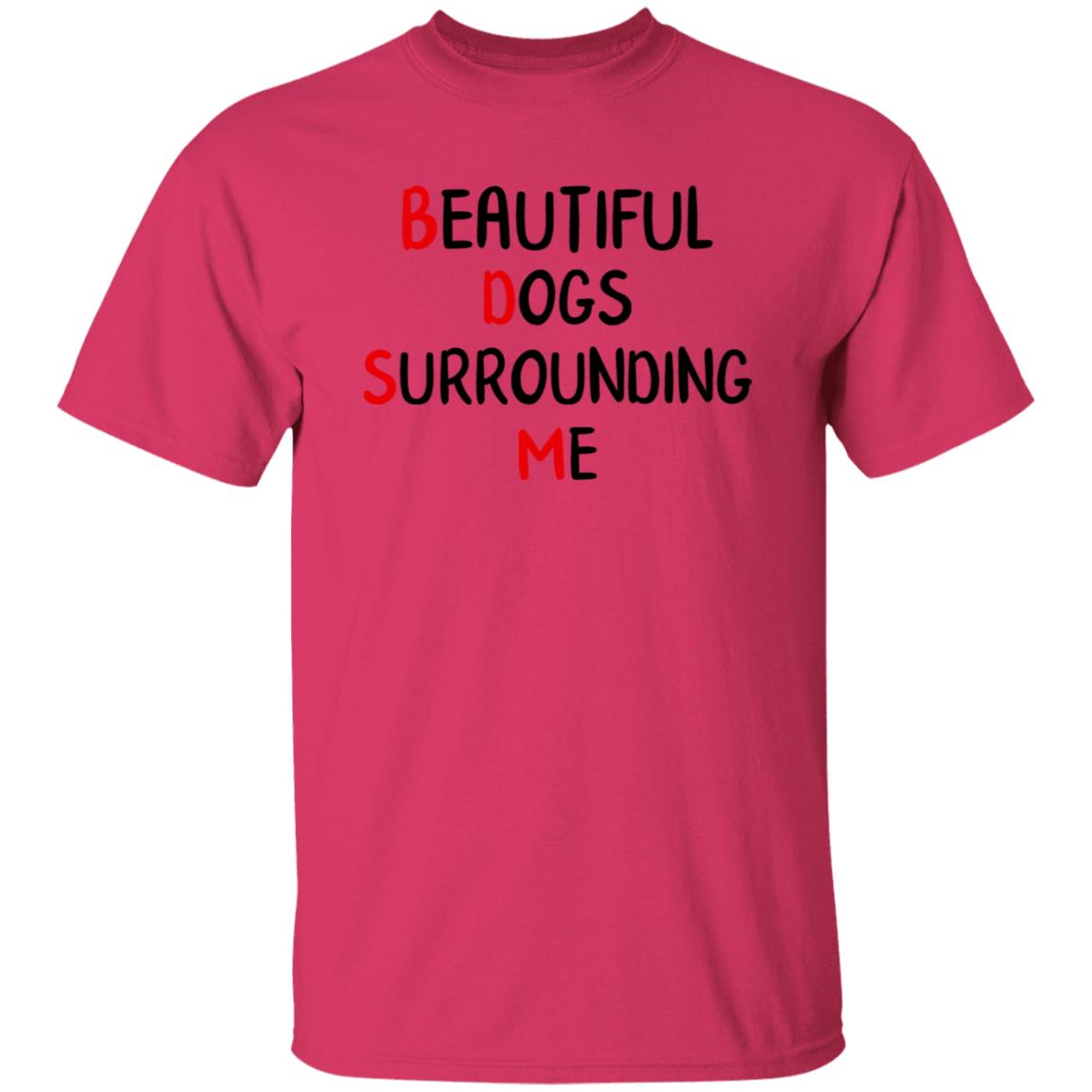 Beautiful Dogs Surrounding Me Shirt - Teechipus