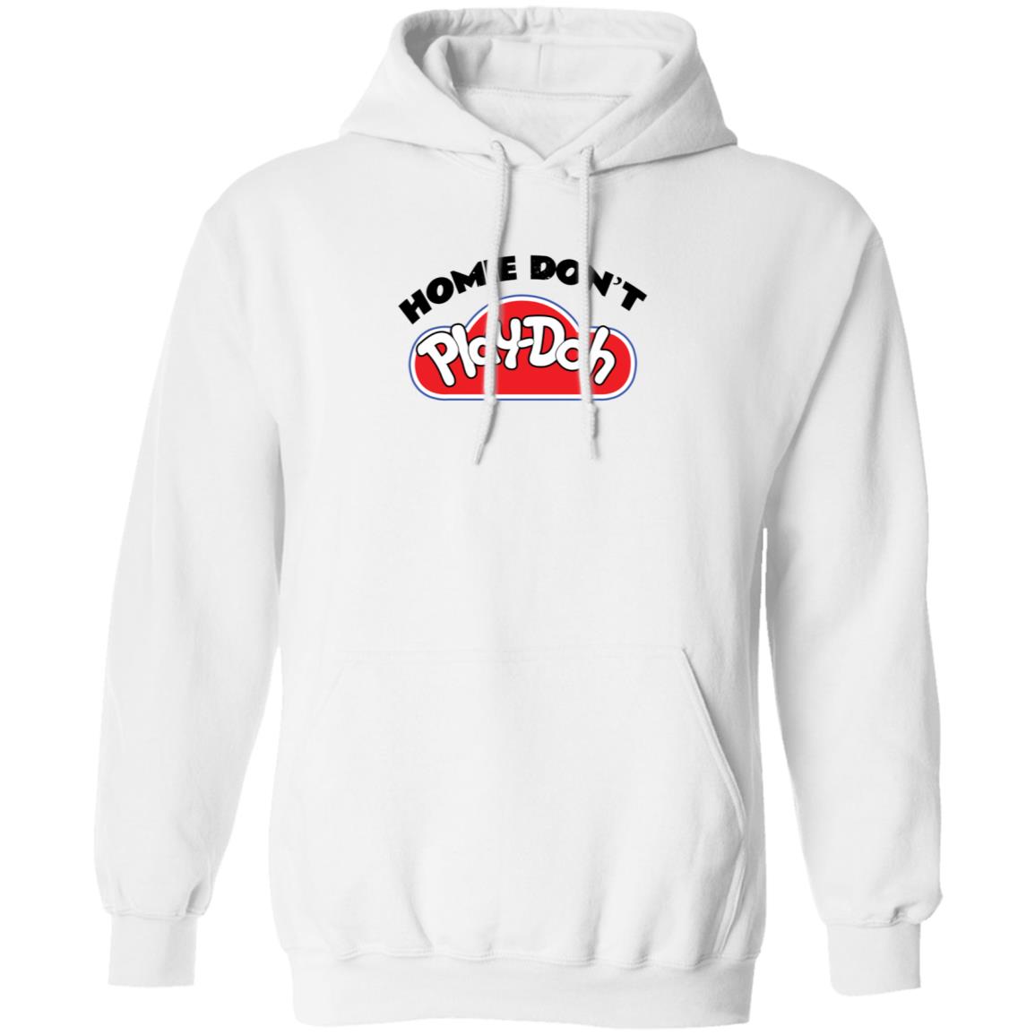 Homie Don't Play Doh Hoodie Cottonon Kids Merch - Teechipus