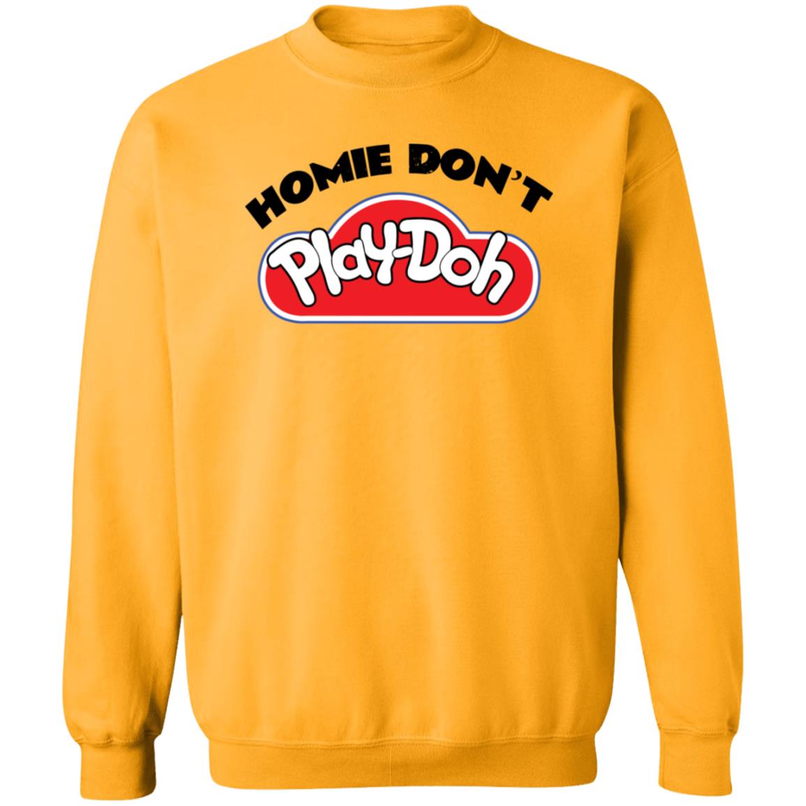 Homie Don't Play Doh Hoodie Cottonon Kids Merch - Teechipus