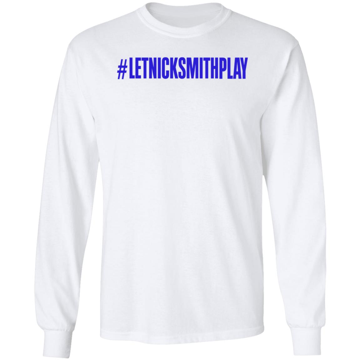 Let Nick Smith Play Shirt Corey Stirgus Let Nick Smith Play Shirt Hoodie Sweatshirt - Teechipus