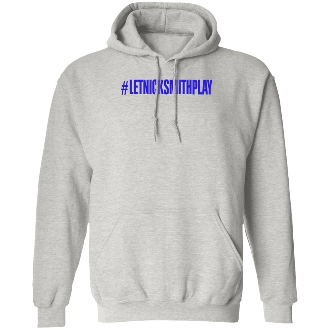 Let Nick Smith Play Shirt Corey Stirgus Let Nick Smith Play Shirt Hoodie Sweatshirt - Teechipus