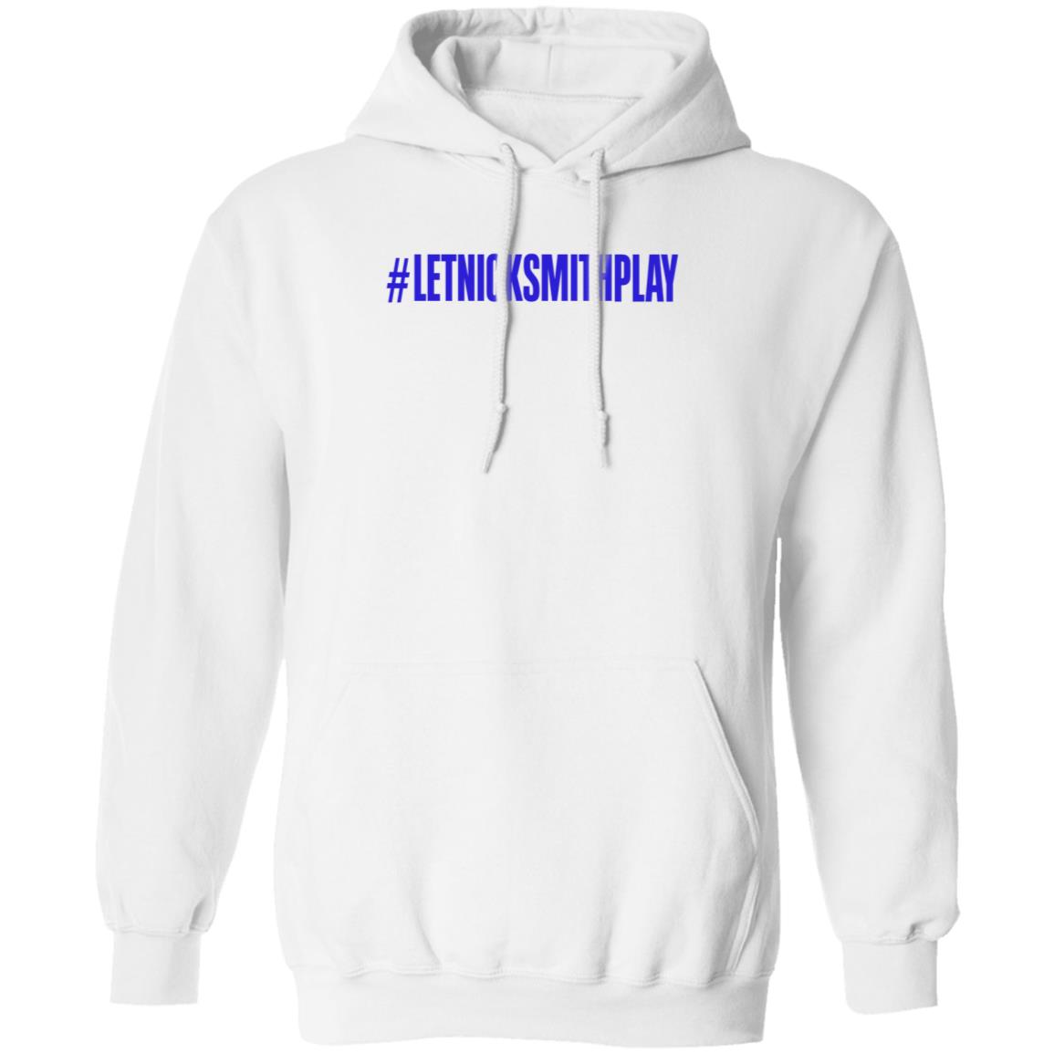Let Nick Smith Play Shirt Corey Stirgus Let Nick Smith Play Shirt Hoodie Sweatshirt - Teechipus