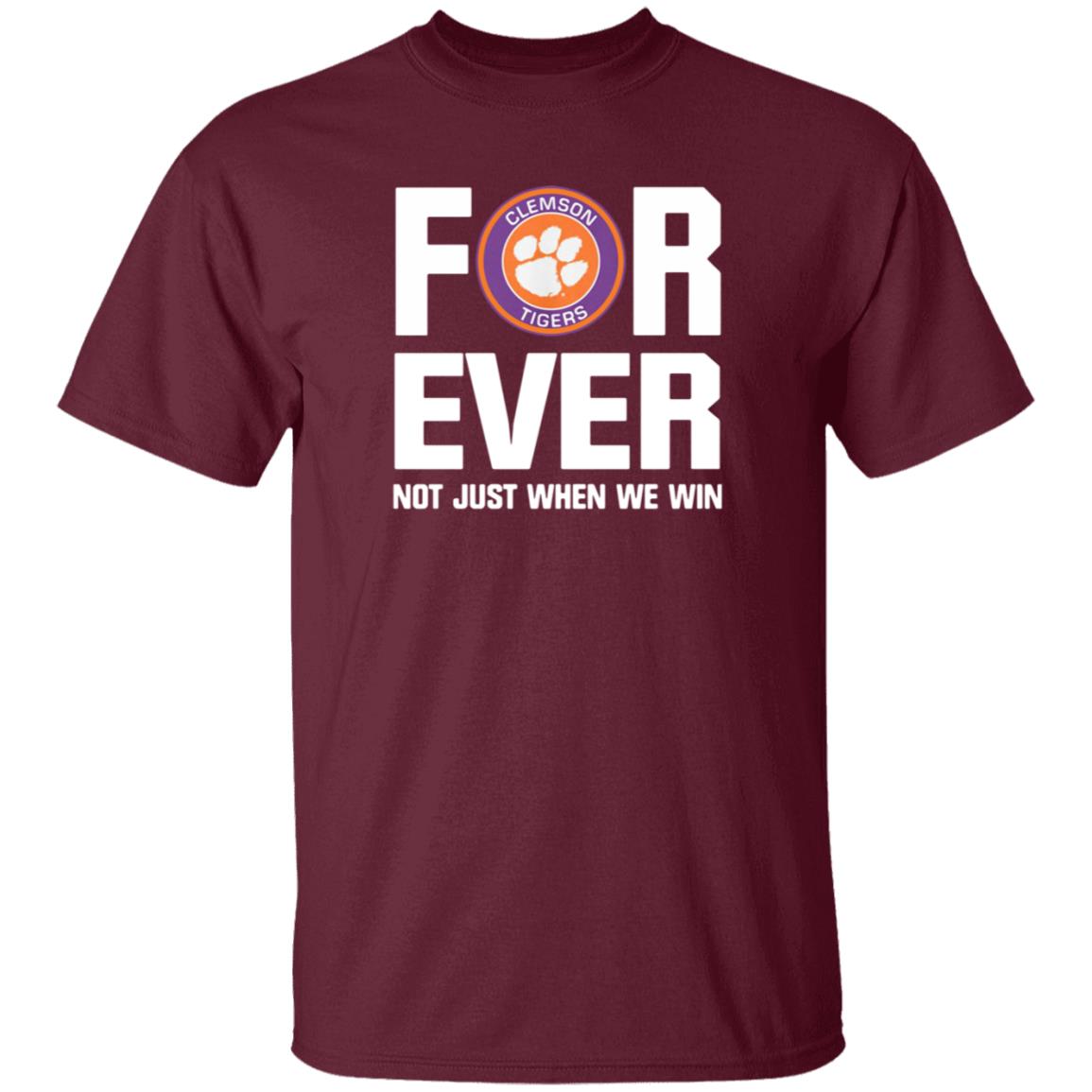 Clemson Tigers Forever Not Just When We Win Shirt Big Dave Uiagalelei - Teechipus