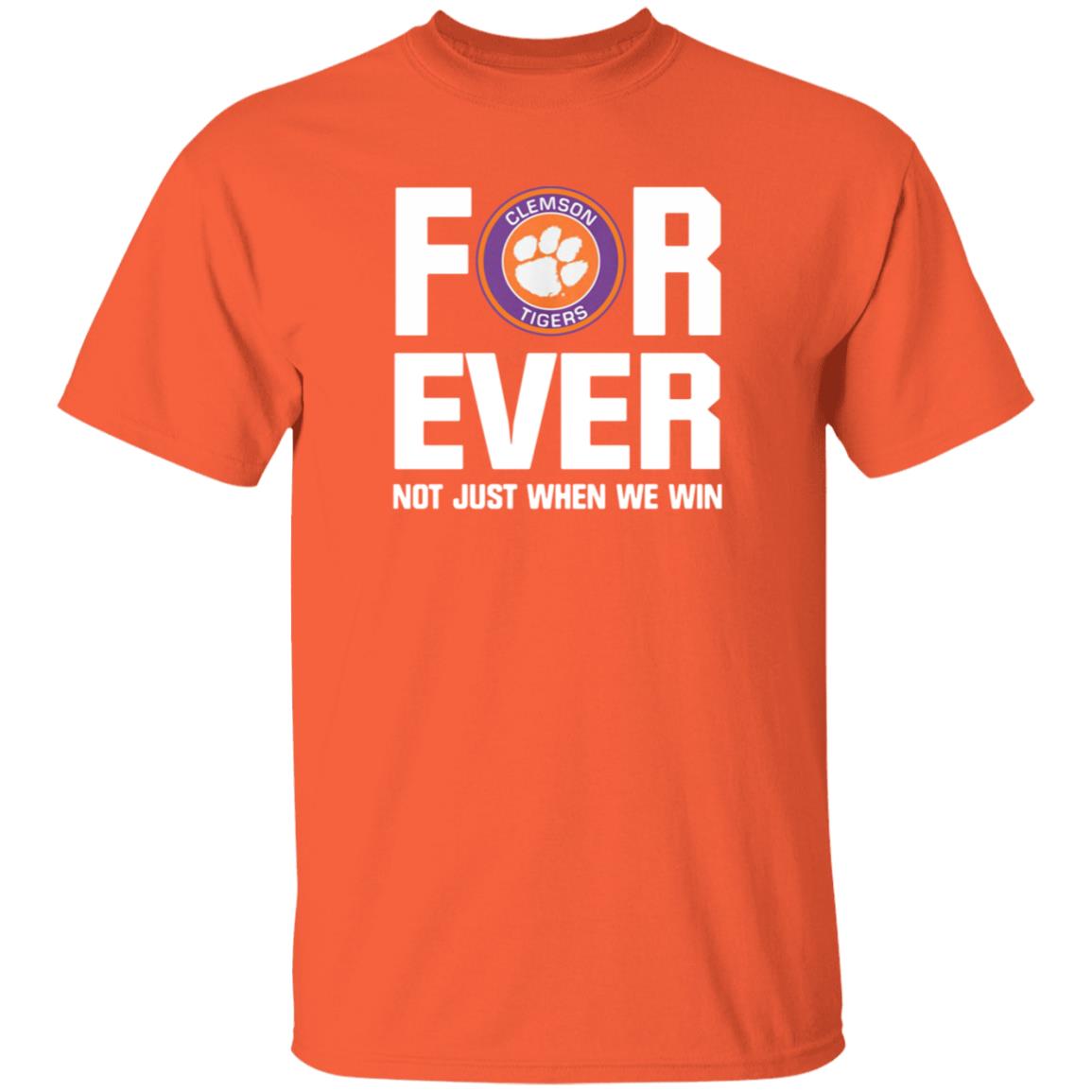 Clemson Tigers Forever Not Just When We Win Shirt Big Dave Uiagalelei - Teechipus