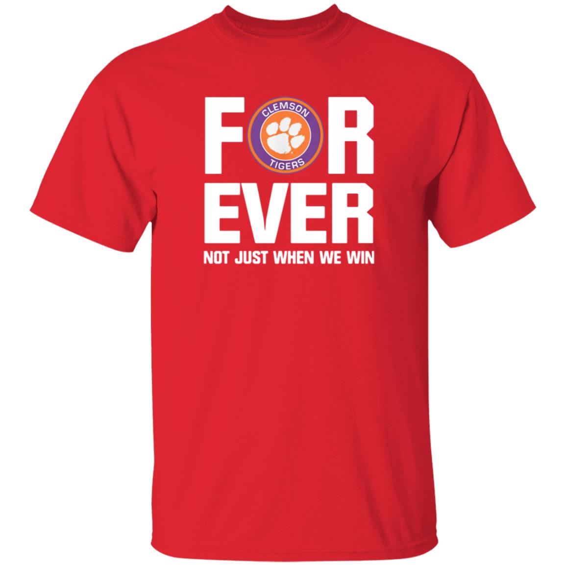 Clemson Tigers Forever Not Just When We Win Shirt Big Dave Uiagalelei - Teechipus