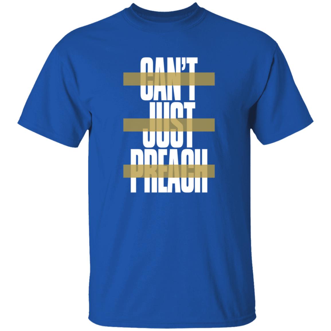 John Legend Shirt On The Voice Can't Just Preach Shirt John Legend Merch - Teechipus