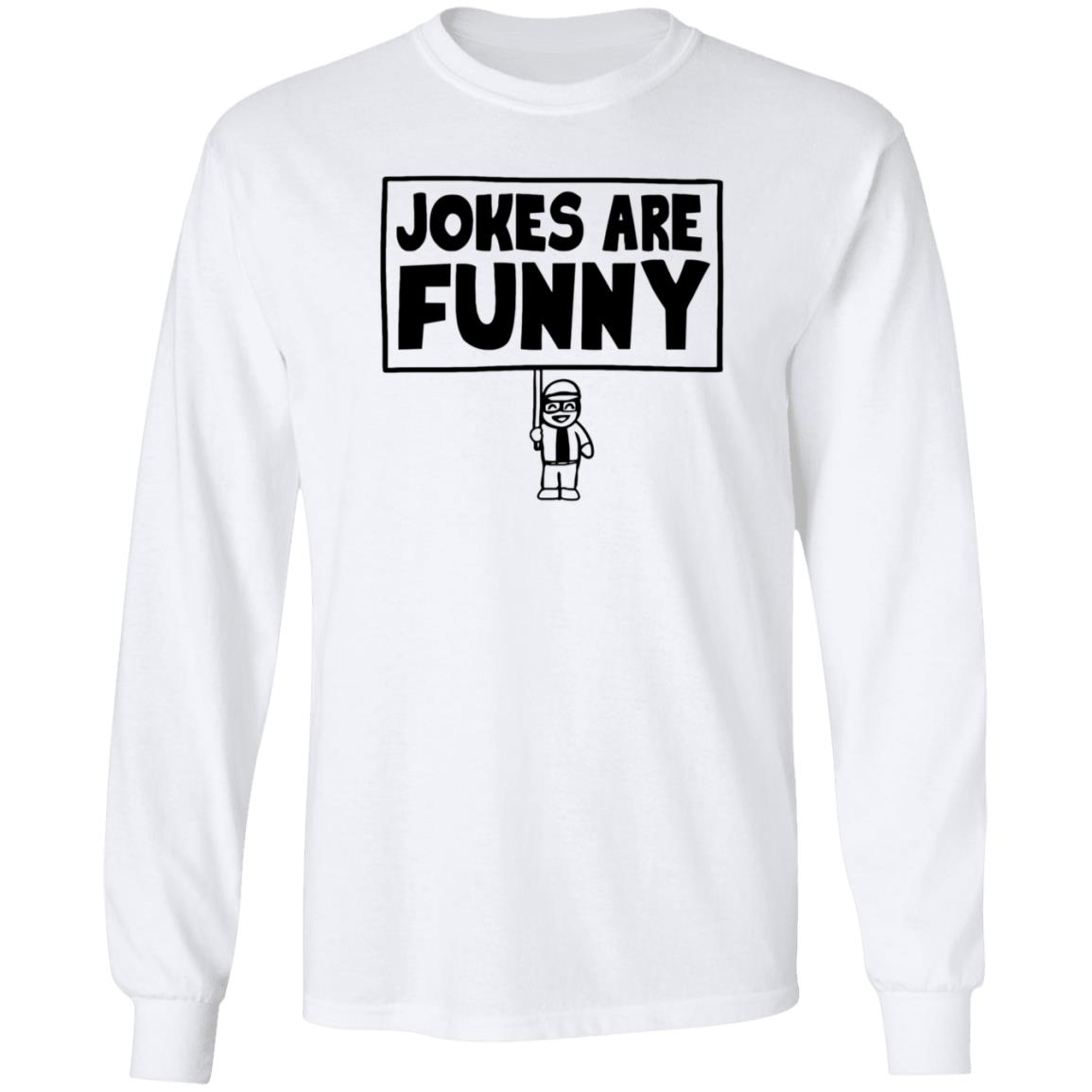 Jokes Are Funny Shirt Vitogesualdi Jokes Are Funny Shirt Hoodie Sweatshirt - Teechipus