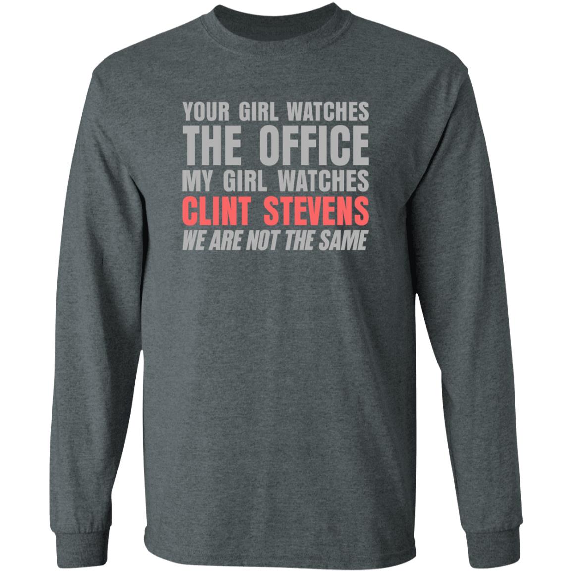 Your Girl Watches The Office My Girl Watches Clint Stevens Shirt Hoodie Sweatshirt - Teechipus