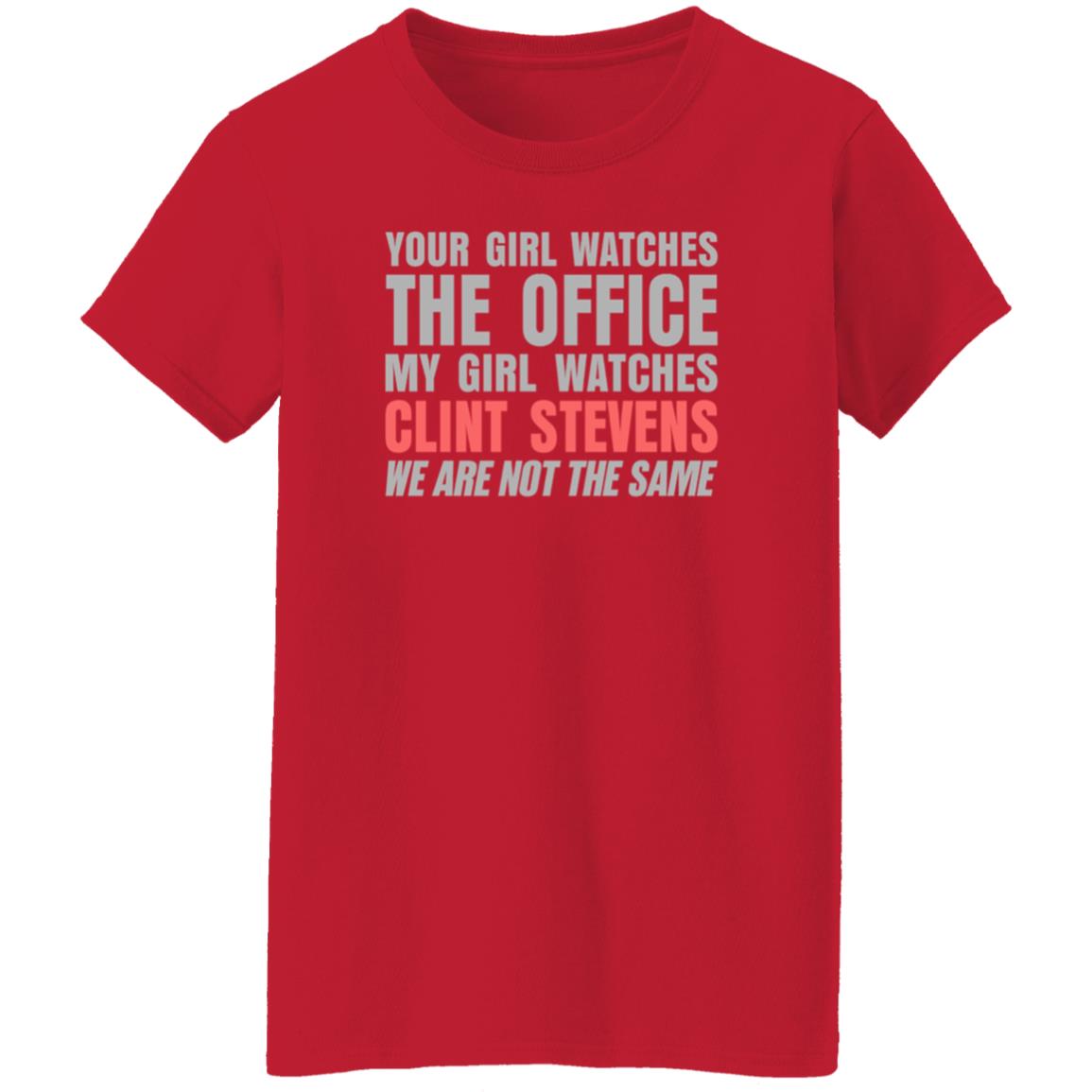Your Girl Watches The Office My Girl Watches Clint Stevens Shirt Hoodie Sweatshirt - Teechipus