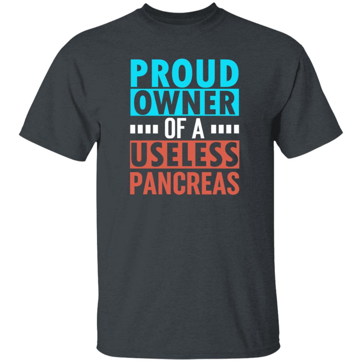 Proud Owner Of A Useless Pancreas Shirt Hoodie Sweatshirt - Teechipus