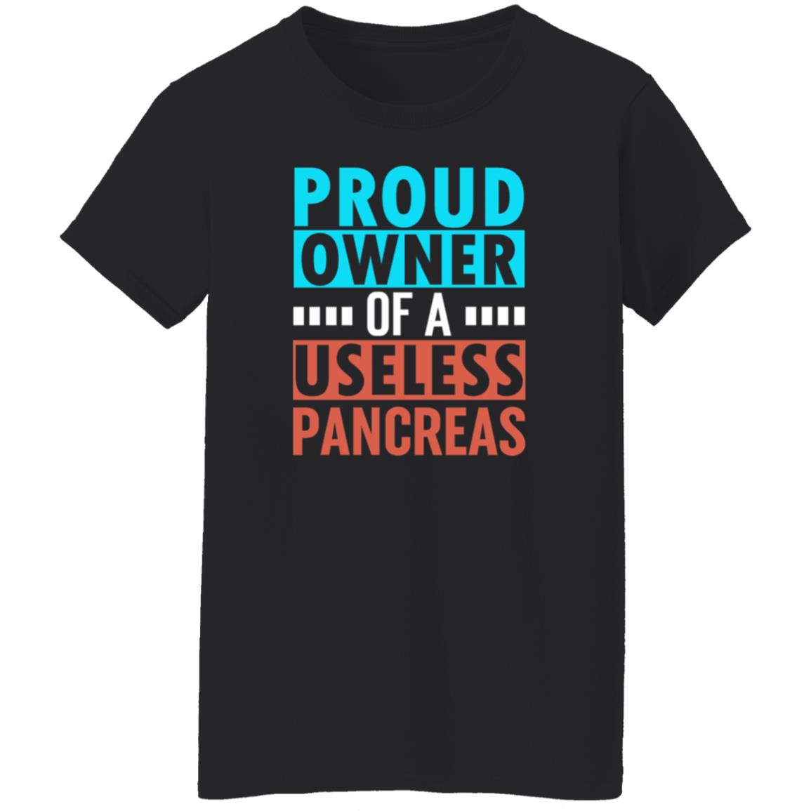 Proud Owner Of A Useless Pancreas Shirt Hoodie Sweatshirt - Teechipus