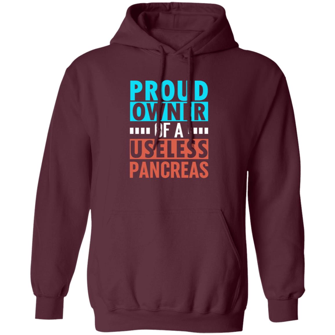 Proud Owner Of A Useless Pancreas Shirt Hoodie Sweatshirt - Teechipus