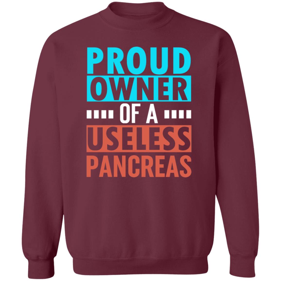 Proud Owner Of A Useless Pancreas Shirt Hoodie Sweatshirt - Teechipus