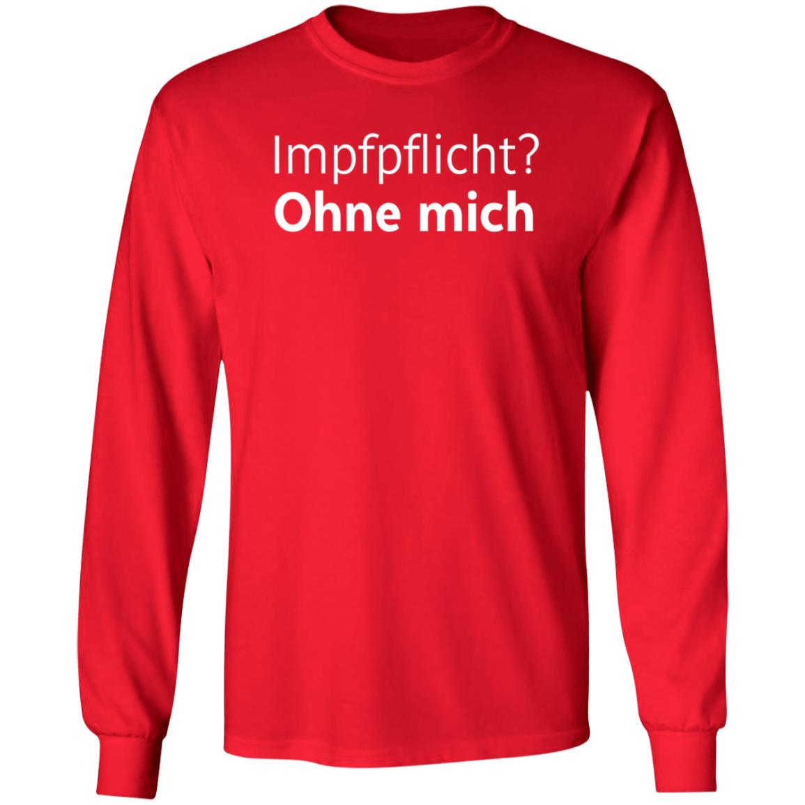 Impfpflicht Ohne Mich Shirt Resilucetti Impfpflicht Ohne Mich Shirt Hoodie Sweatshirt - Teechipus