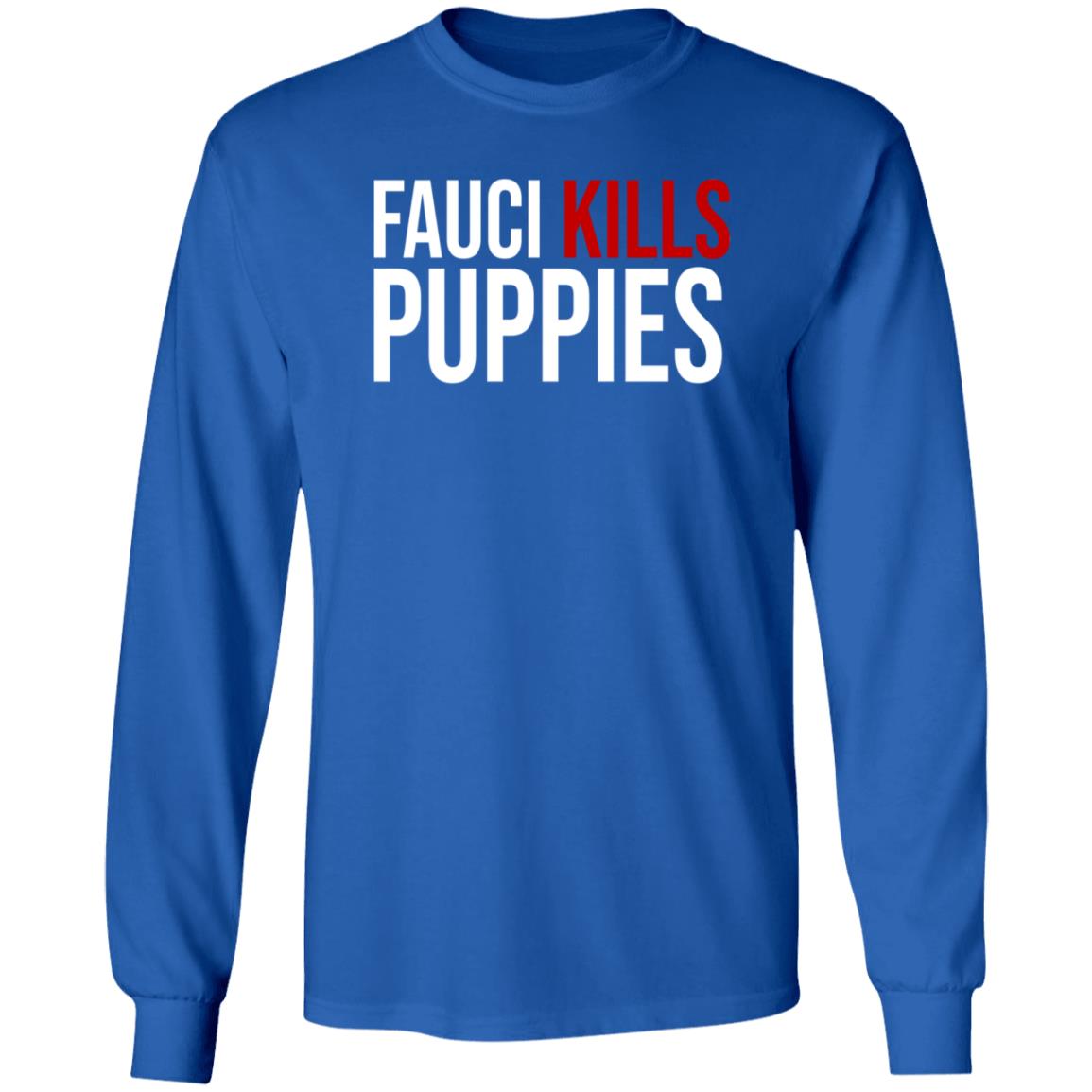 Fauci Kills Puppies Shirt Shopdonjr Merch - Teechipus