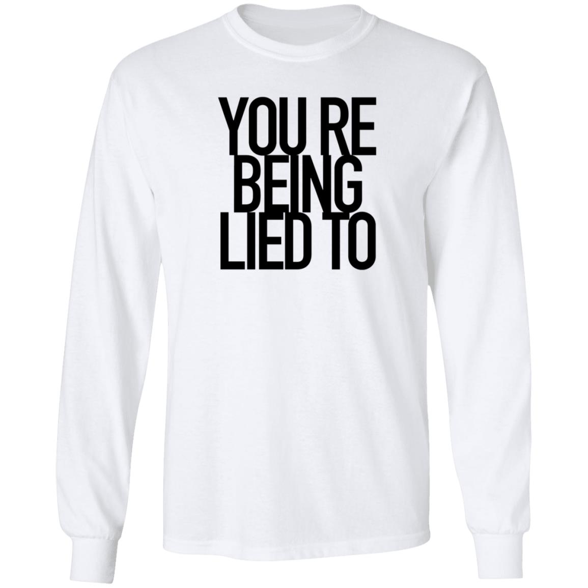 You're Being Lied To Shirt Cissylala Merch - Teechipus
