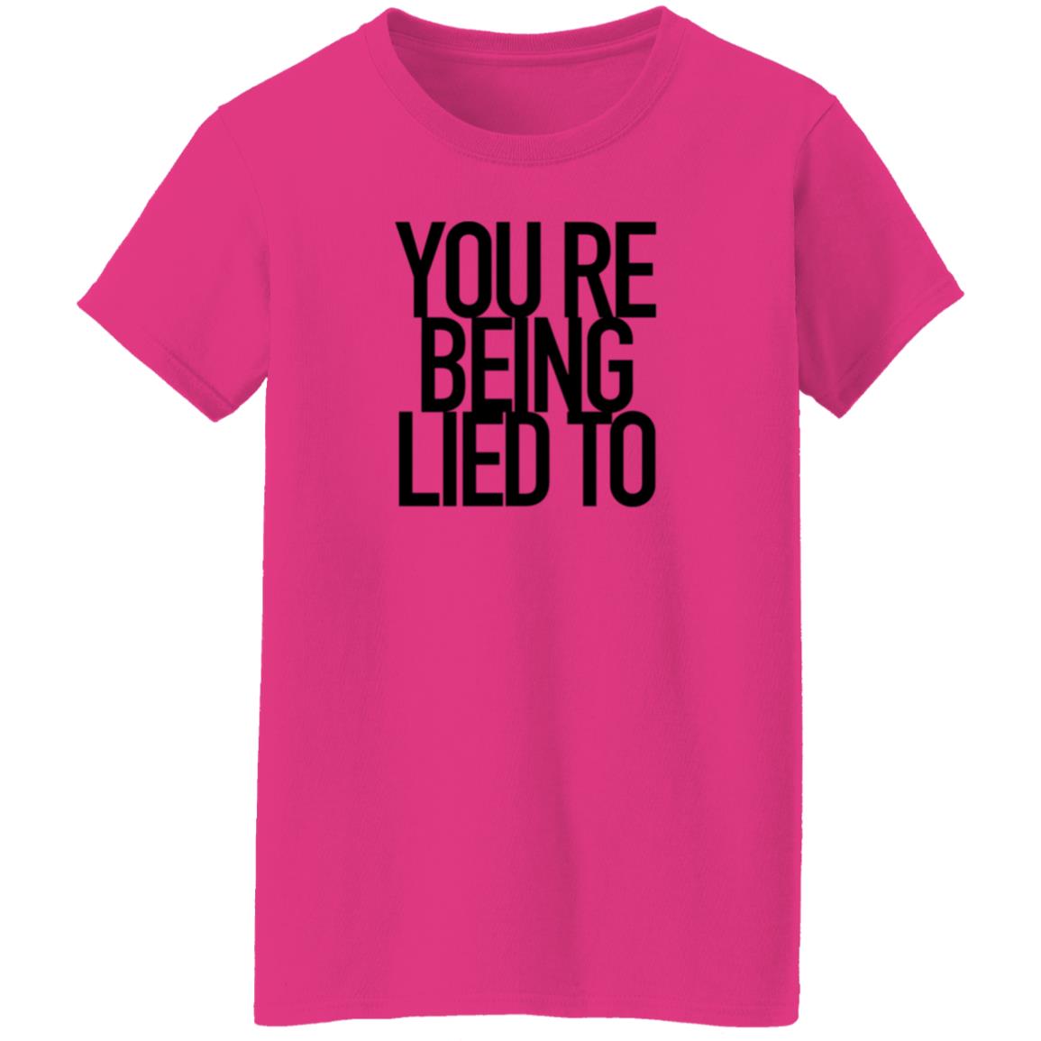You're Being Lied To Shirt Cissylala Merch - Teechipus