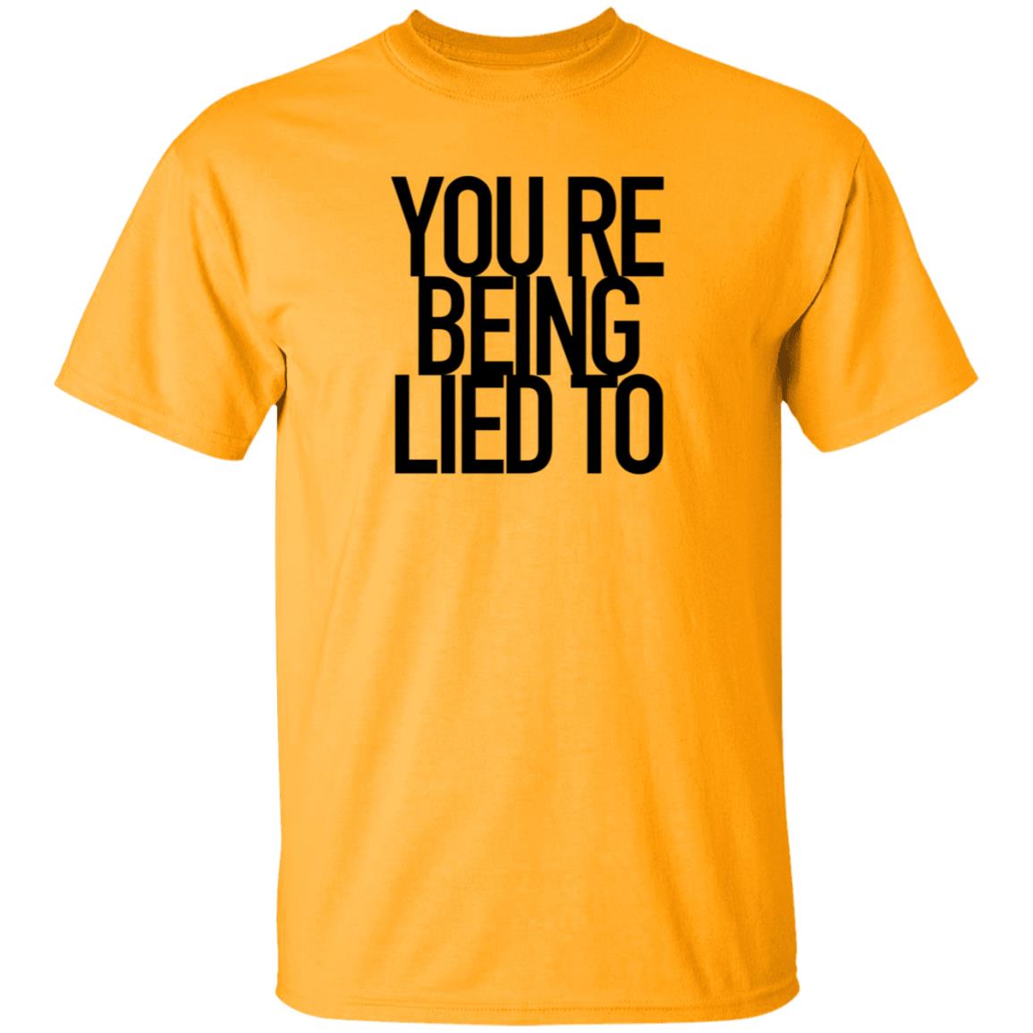 You're Being Lied To Shirt Cissylala Merch - Teechipus