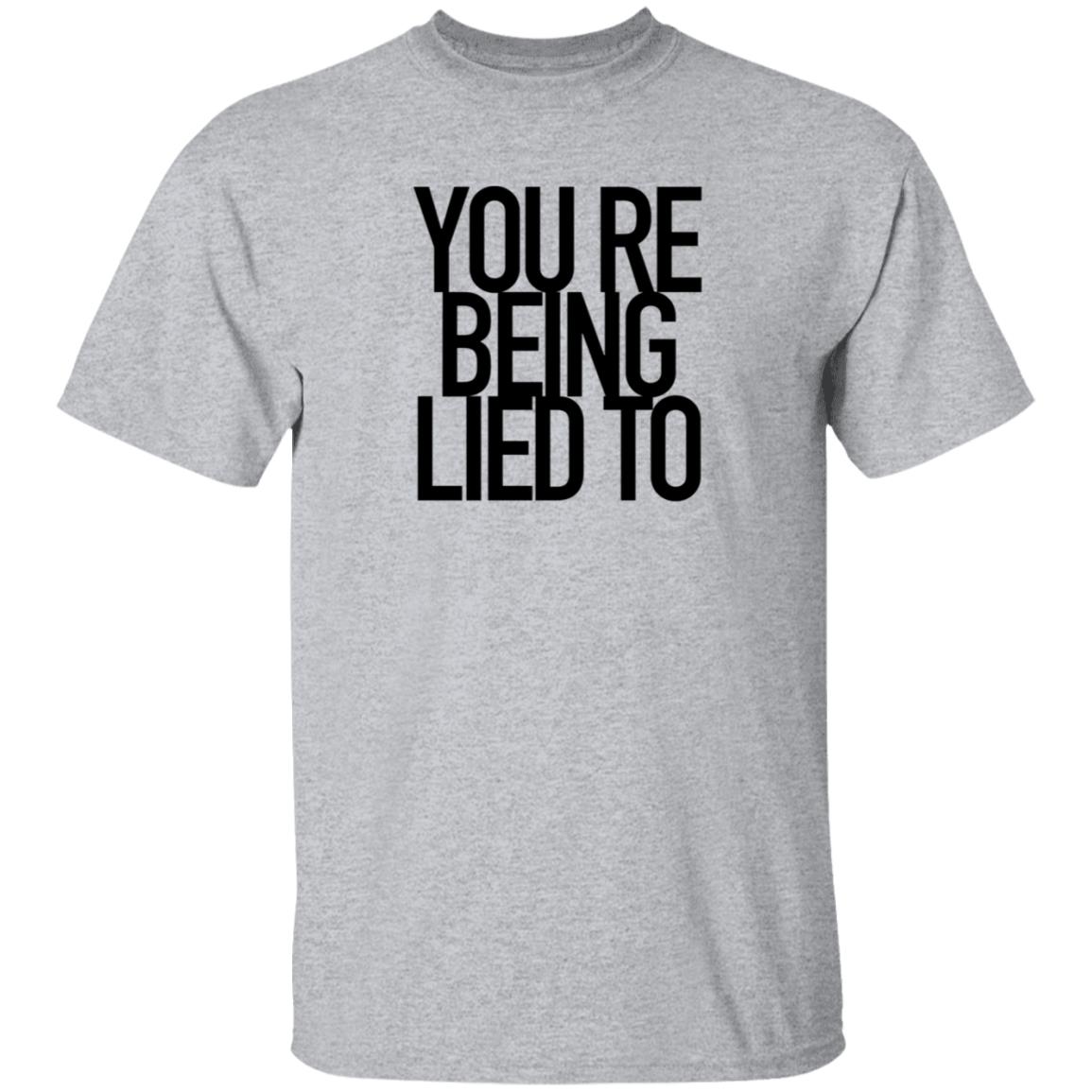 You're Being Lied To Shirt Cissylala Merch - Teechipus