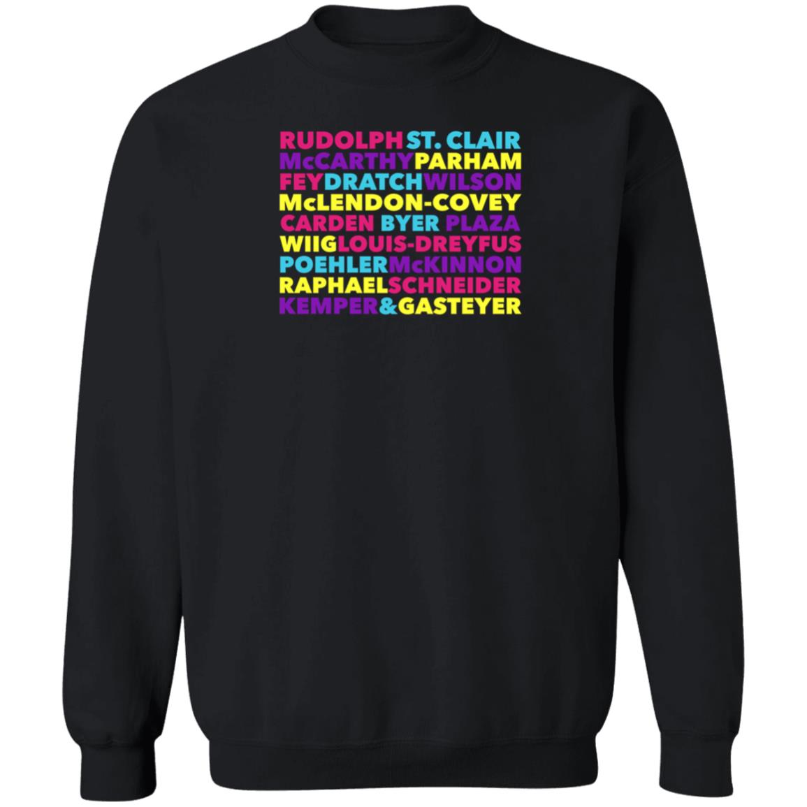 Rudolph St Clair Mccarthy Parham Fey Dratch Wilson Shirt Hoodie Sweatshirt - Teechipus