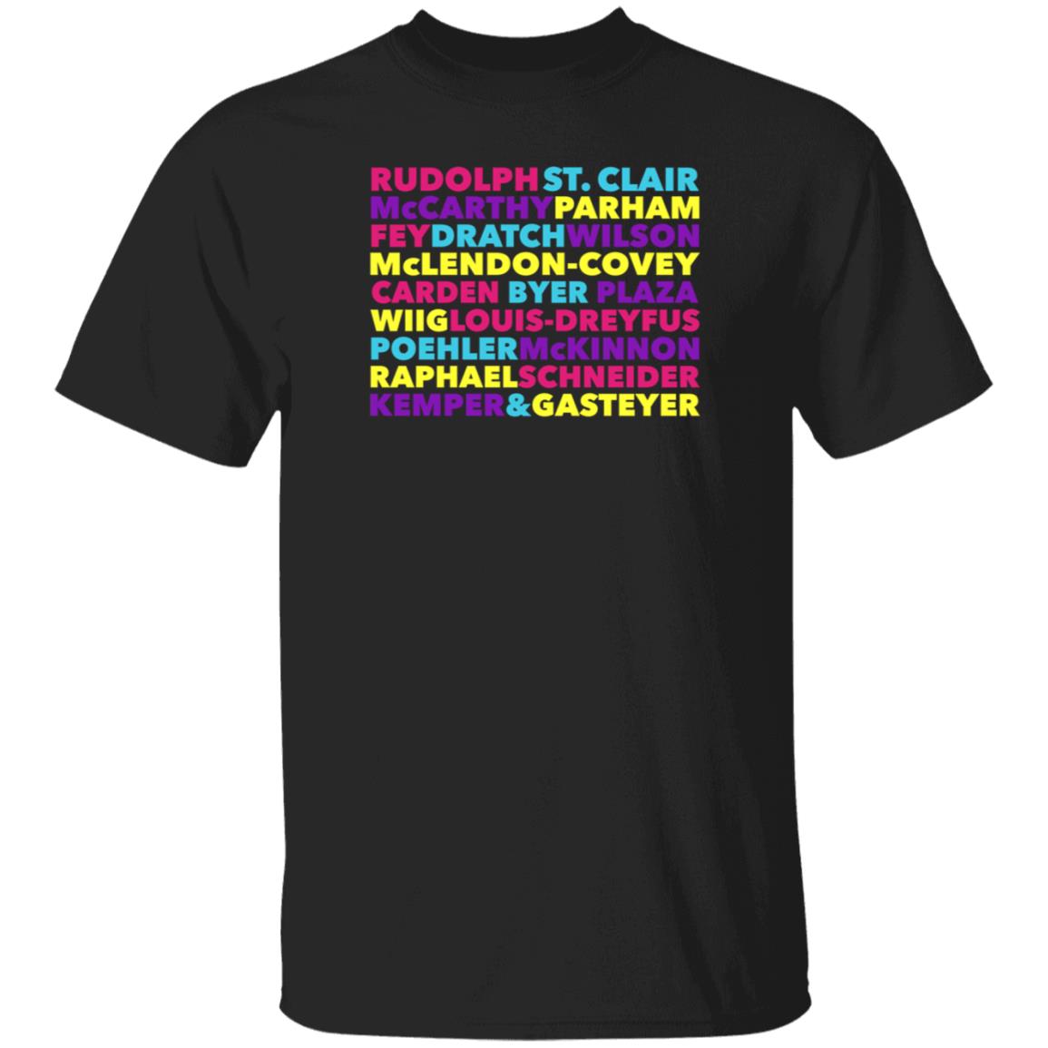 Rudolph St Clair Mccarthy Parham Fey Dratch Wilson Shirt Hoodie Sweatshirt - Teechipus