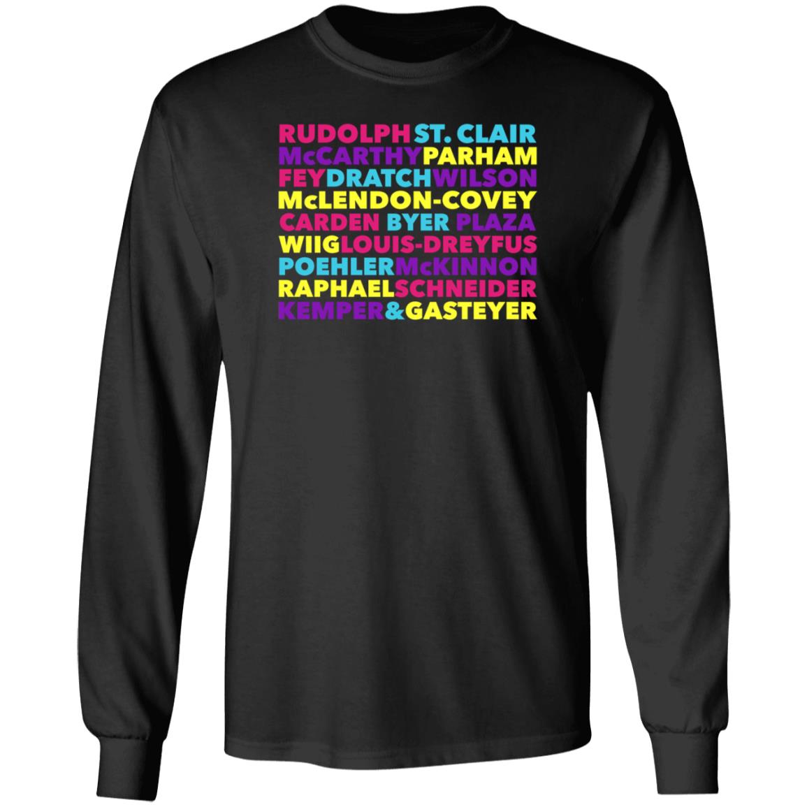 Rudolph St Clair Mccarthy Parham Fey Dratch Wilson Shirt Hoodie Sweatshirt - Teechipus