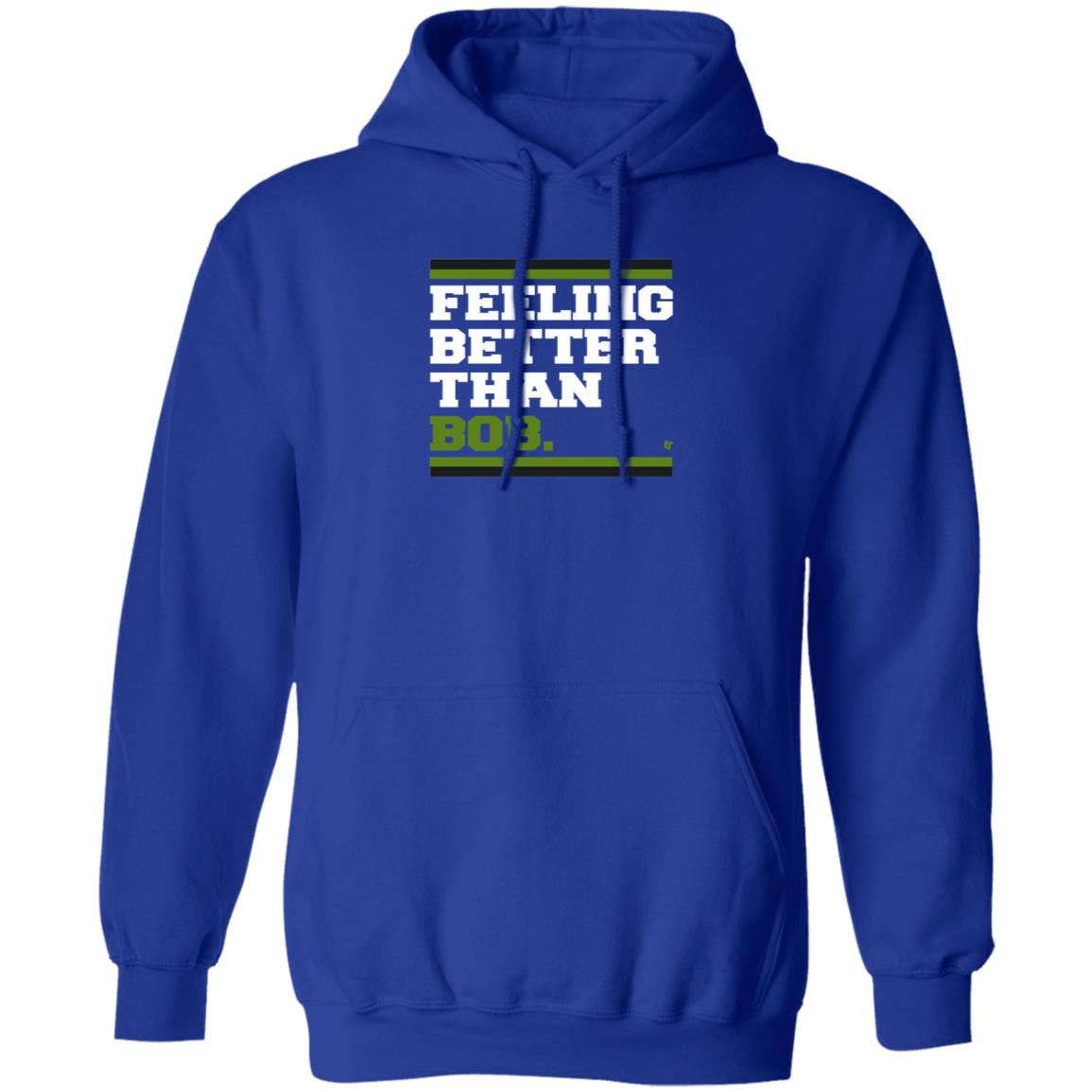 BreakingT Store Feeling Better Than Bob Shirt Hoodie Sweatshirt Michelleludtka - Teechipus