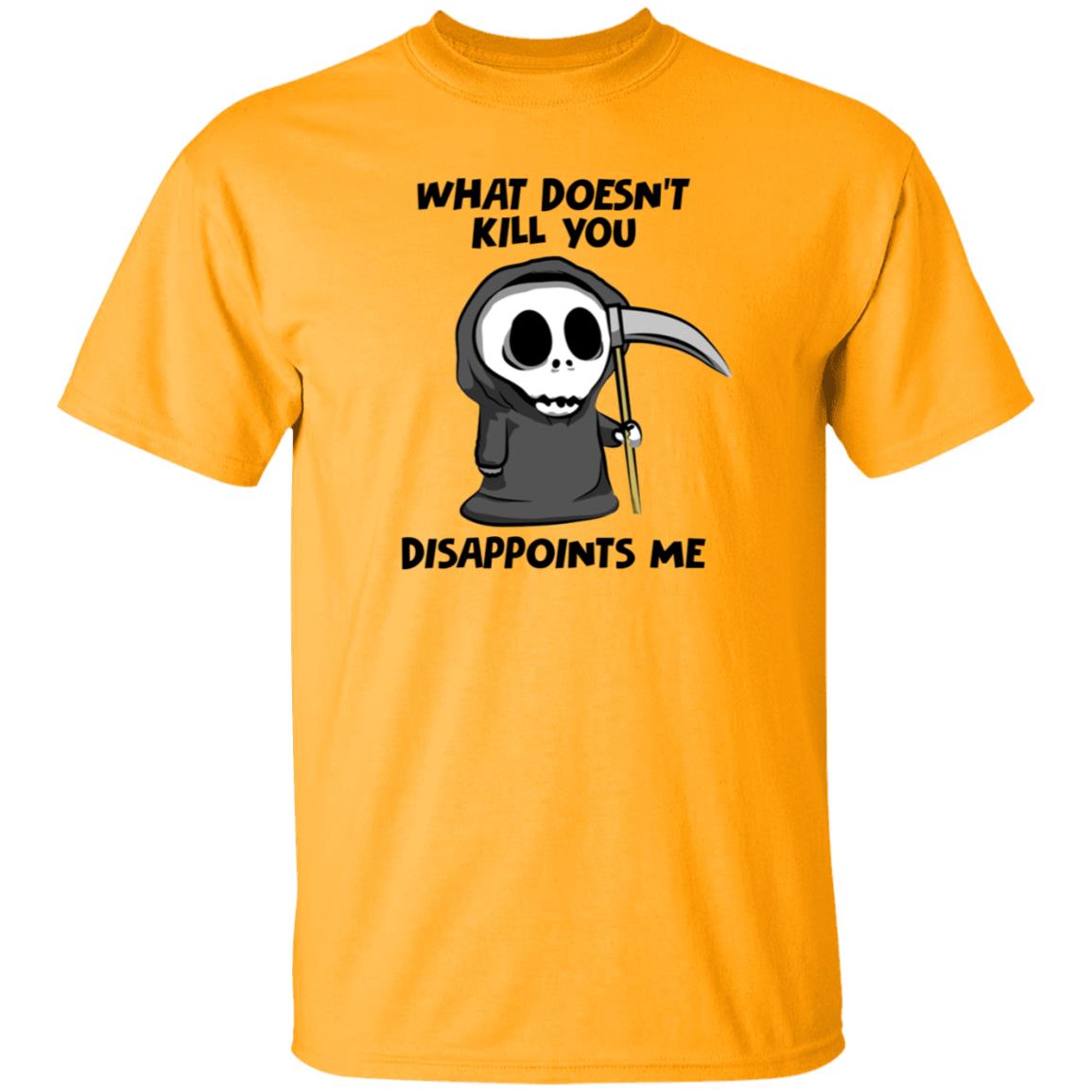 What Doesn't Kill You Disappoints Me Shirt Caytlyn Brooke - Teechipus
