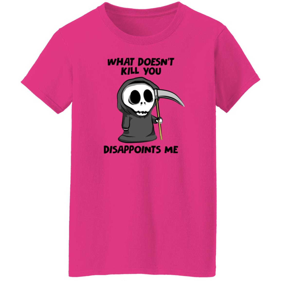 What Doesn't Kill You Disappoints Me Shirt Caytlyn Brooke - Teechipus