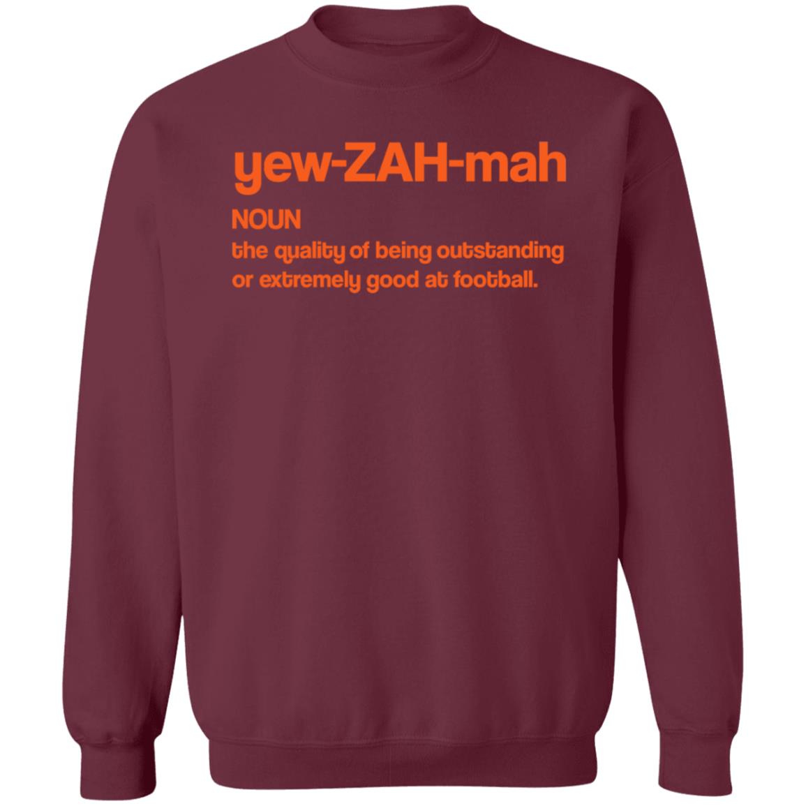 Yew Zah Mah The Quality Of Being Outstanding Shirt Hoodie Sweatshirt - Teechipus