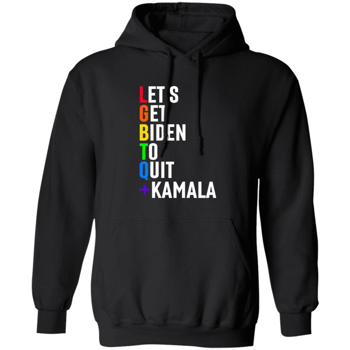 Lgbtq Let's Get Biden To Quit +Kamala Hoodie - Teechipus