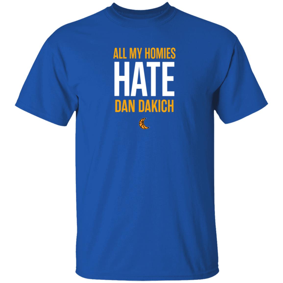 All My Homies Hate Dakich Shirt Hoodie Sweatshirt The Sleepers Media - Teechipus