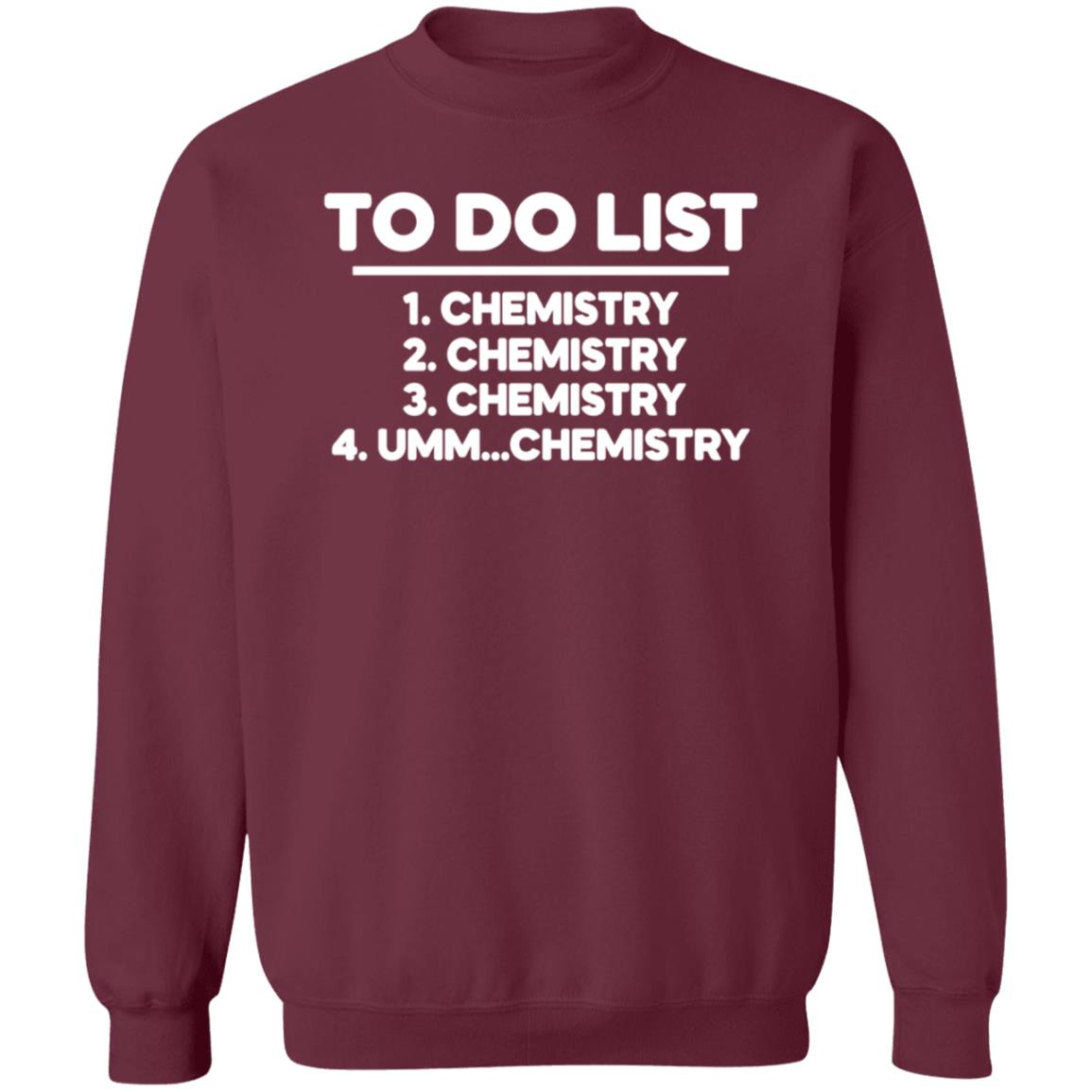 To Do List Chemistry Shirt Brandoncpresley To Do List Chemistry Shirt Hoodie Sweatshirt - Teechipus